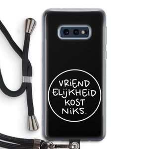 Vriendelijkheid: Samsung Galaxy S10e Transparant Hoesje met koord