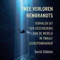 Twee verloren Rembrandts