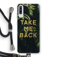 Take me back: Samsung Galaxy A70 Transparant Hoesje met koord
