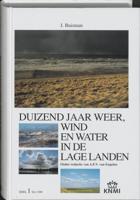 Duizend jaar weer, wind en water in de Lage Landen (Hardback)