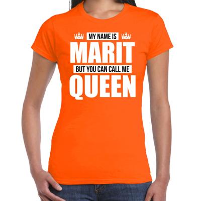 Naam cadeau t-shirt - my name is Marit - but you can call me Queen - oranje - dames - koningsdag Naam cadeau t-shirt - my name is Marit - but you can call me Queen - oranje - dames - koningsdag