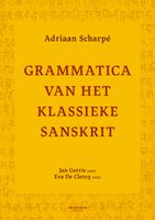 Grammatica van het klassieke Sanskrit - Adriaan Scharpé, Eva de Clercq, Jan Gerris - ebook