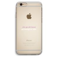 gij moogt er zijn: iPhone 6 Plus / 6S Plus Transparant Hoesje