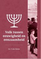 Volk tussen eeuwigheid en eenzaamheid - Ds. P. den Butter - ebook