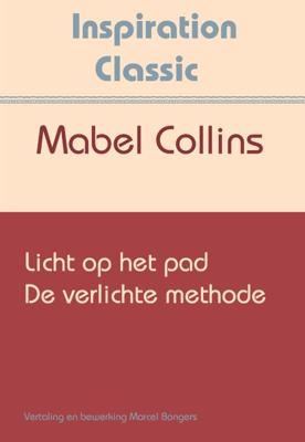 Licht op het pad & De verlichte methode (Paperback)