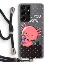 Love You A Lotl: Samsung Galaxy S21 Ultra Transparant Hoesje met koord