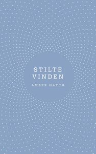 Stilte vinden - Amber Hatch - ebook