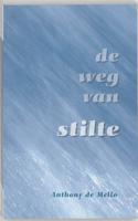 De weg van stilte (Paperback)