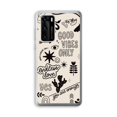 Good vibes: Huawei P40 Transparant Hoesje