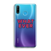 Whatever: Huawei P30 Lite Transparant Hoesje