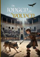 De jongen die met wolven vocht (Hardback)