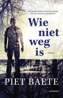 Wie niet weg is - Piet Baete - ebook