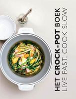 Kookboek - Het Crockpot Boek: Live Fast, Cook Slow - thumbnail