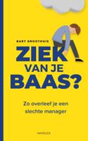 Ziek van je baas? (Paperback)
