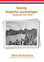 Opvang Belgische vluchtelingen Harderwijk 1914-1918 (Paperback)