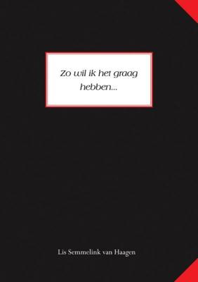 Zo wil ik het graag hebben... (Paperback)