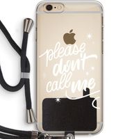 Don't call: iPhone 6 PLUS / 6S PLUS Transparant Hoesje met koord