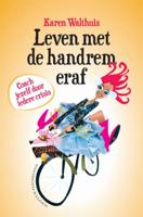 Leven met de handrem eraf (Paperback)