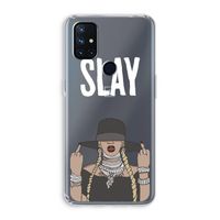 Slay All Day: OnePlus Nord N10 5G Transparant Hoesje