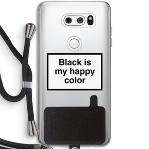 Black is my happy color: LG V30 Transparant Hoesje met koord