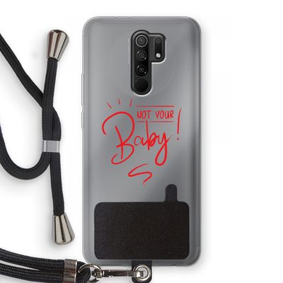 Not Your Baby: Xiaomi Redmi 9 Transparant Hoesje met koord