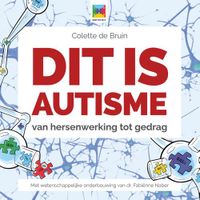 Dit is autisme - Colette de Bruin - ebook