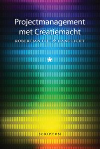 Projectmanagement met Creatiemacht - Robert Jan Uijl, Hans Licht - ebook
