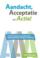 Aandacht, acceptatie en actie! - Corrie Reijngoud - ebook - thumbnail