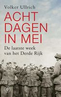 Acht dagen in mei - Volker Ullrich - ebook