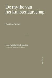 De mythe van het kunstenaarschap - Camiel van Winkel - ebook