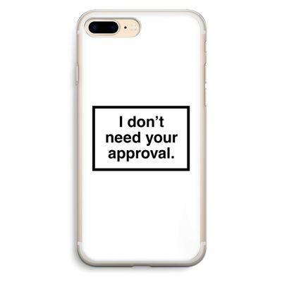 Don't need approval: iPhone 7 Plus Transparant Hoesje