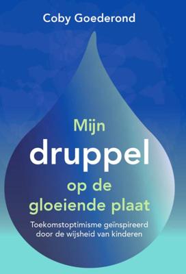 Mijn druppel op de gloeiende plaat (Paperback)