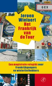 Reisgids Het Frankrijk van de Tour | Arbeiderspers