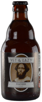 Vet & Lazy Vet & Lazy Je Moeder