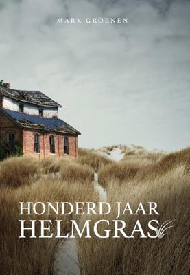 Honderd jaar helmgras (Paperback)