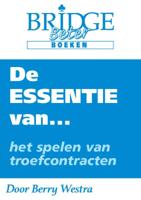 De Essentie van... het spelen van troefcontracten (Paperback)