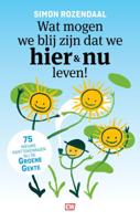 Wat mogen we blij zijn dat we hier en nu leven! (Paperback)