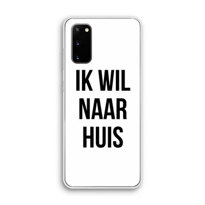 Ik wil naar huis: Samsung Galaxy S20 Transparant Hoesje