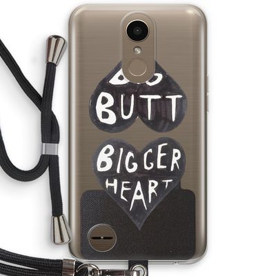 Big butt bigger heart: LG K10 (2017) Transparant Hoesje met koord