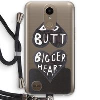 Big butt bigger heart: LG K10 (2017) Transparant Hoesje met koord