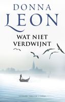 Wat niet verdwijnt - Donna Leon - ebook