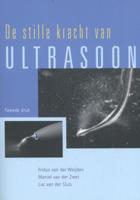 De stille kracht van Ultrasoon (Paperback)