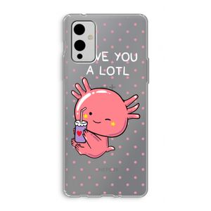 Love You A Lotl: OnePlus 9 Transparant Hoesje