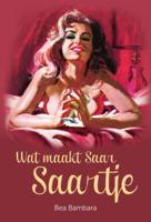 Wat maakt Saar Saartje (Paperback)