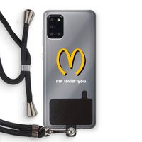 I'm lovin' you: Samsung Galaxy A31 Transparant Hoesje met koord