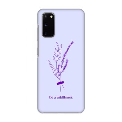 Be a wildflower: Volledig geprint Samsung Galaxy S20 Hoesje