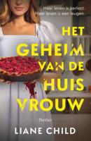 Het geheim van de huisvrouw - Liane Child - ebook
