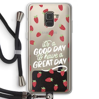 Don't forget to have a great day: Samsung Galaxy A8 (2018) Transparant Hoesje met koord