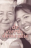 De vierde dementie - Evelien Pullens - ebook