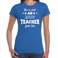 Cadeau t-shirt voor dames - awesome teacher - blauw - docent/lerares schooljaar bedankje 2XL  -
